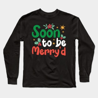 Funny Soon to be Merry'd Christmas Ugly Long Sleeve T-Shirt